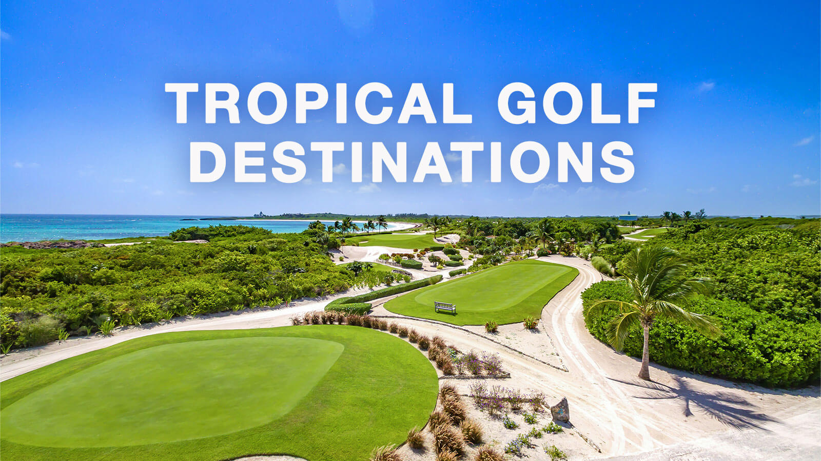tropical golf destinations
